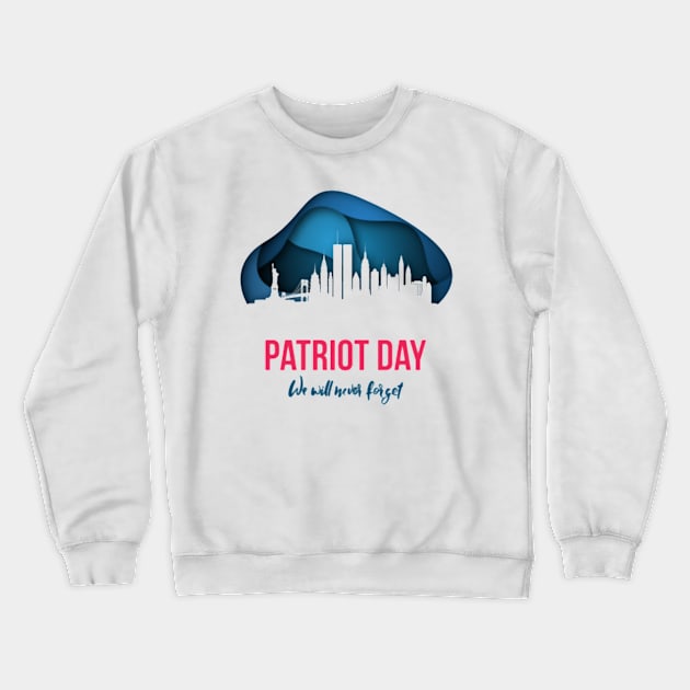 Patriot day gift Crewneck Sweatshirt by Genio01